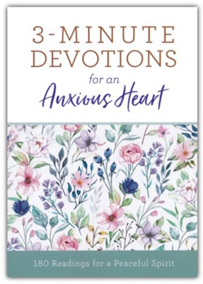 3-Minute Devotions for an Anxious Heart